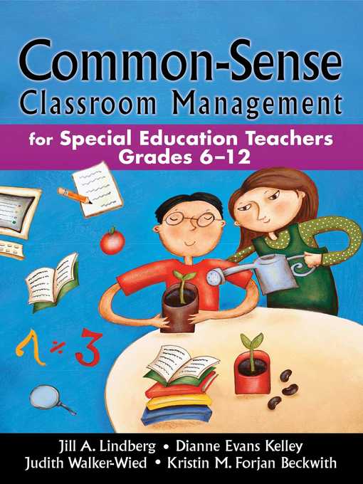 Title details for Common-Sense Classroom Management: For Special Education Teachers, Grades 6-12 by Jill A. Lindberg - Available